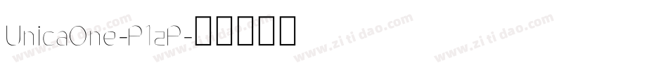 UnicaOne-P1zP字体转换 UnicaOne-P1zP字体转换