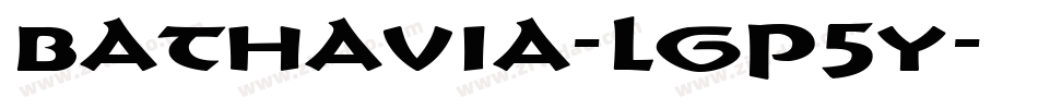 Bathavia-lgP5y字体转换