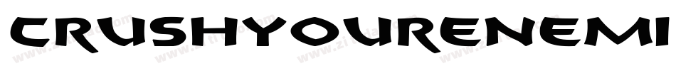 CrushyourenemiesExtrabold-5Y1v字体转换