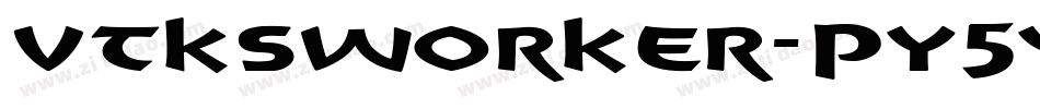 VtksWorker-py5y字体转换