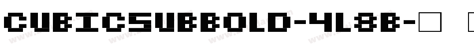 CubicSubBold-4L8B字体转换