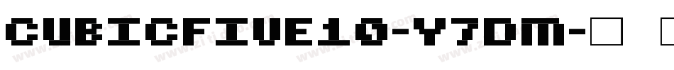 Cubicfive10-y7DM字体转换