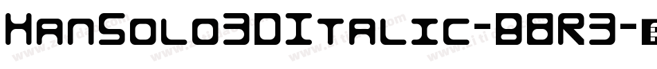 HanSolo3DItalic-B8R3字体转换