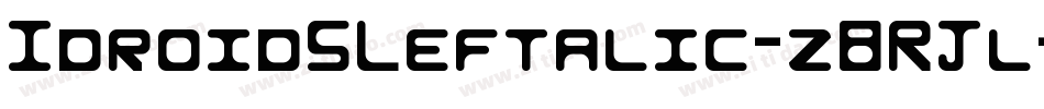 IdroidSLeftalic-z8RJl字体转换