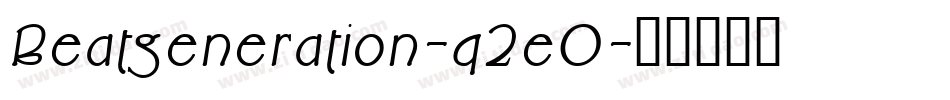 Beatgeneration-q2e0字体转换