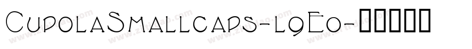 CupolaSmallcaps-l9E0字体转换