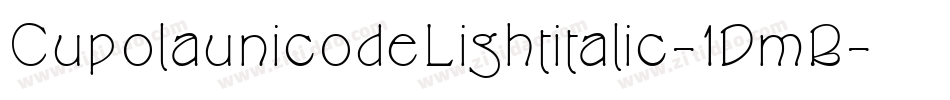 CupolaunicodeLightitalic-1DmB字体转换