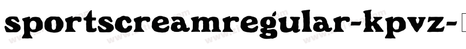 SportscreamRegular-KPvZ字体转换