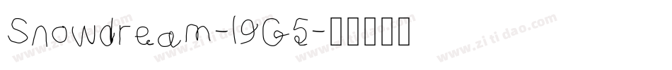 Snowdream-l9G5字体转换 Snowdream-l9G5字体转换
