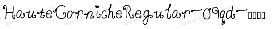 HauteCornicheRegular-09qd字体转换 HauteCornicheRegular-09qd字体转换