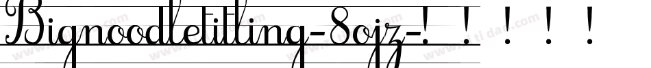 Bignoodletitling-8ojz字体转换