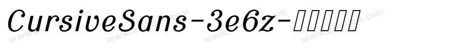 CursiveSans-3e6z字体转换
