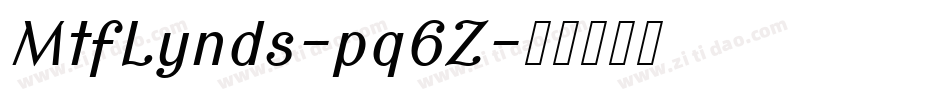 MtfLynds-pq6Z字体转换