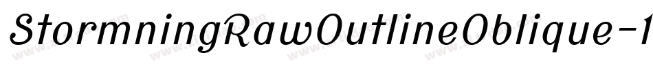 StormningRawOutlineOblique-1M3e字体转换