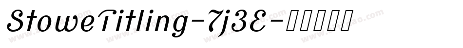 StoweTitling-7j3E字体转换
