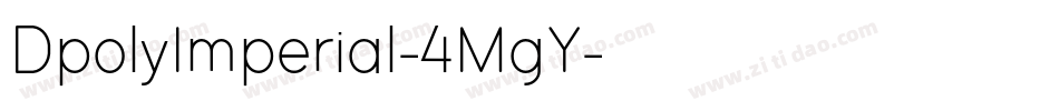 DpolyImperial-4MgY字体转换