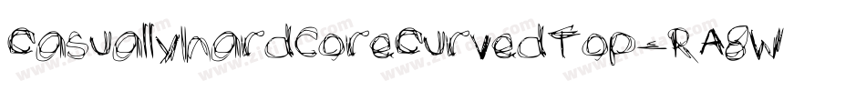 CasuallyhardcoreCurvedTop-RA8W字体转换