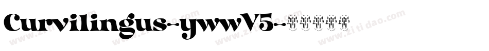 Curvilingus-ywwV5字体转换
