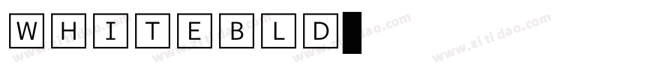 WHITEBLD字体转换