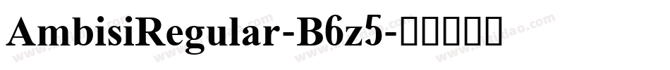 AmbisiRegular-B6z5字体转换