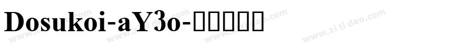 Dosukoi-aY3o字体转换