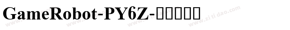 GameRobot-PY6Z字体转换
