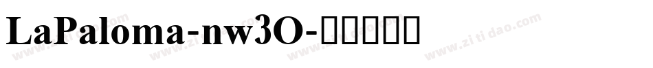 LaPaloma-nw3O字体转换