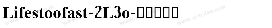 Lifestoofast-2L3o字体转换