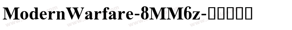 ModernWarfare-8MM6z字体转换