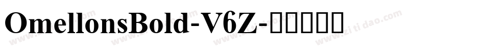 OmellonsBold-V6Z字体转换