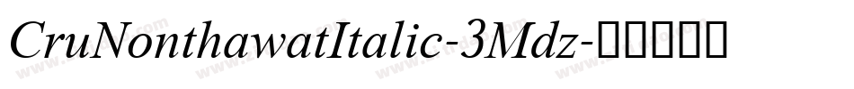 CruNonthawatItalic-3Mdz字体转换