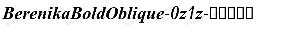 BerenikaBoldOblique-0z1z字体转换