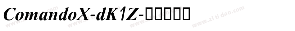 ComandoX-dK1Z字体转换