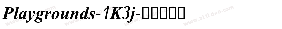 Playgrounds-1K3j字体转换