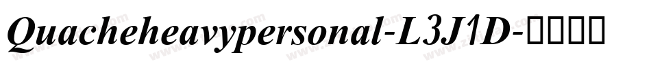 Quacheheavypersonal-L3J1D字体转换