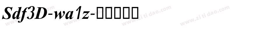 Sdf3D-wa1z字体转换