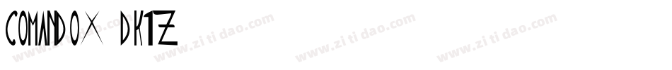 ComandoX-dK1Z字体转换