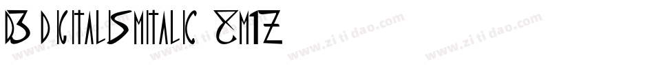 D3DigitalismItalic-8M1Z字体转换