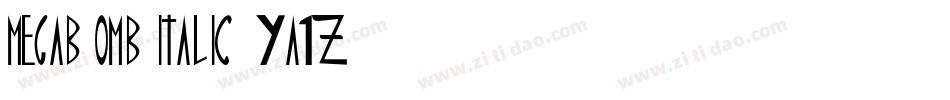 MegabombItalic-ya1Z字体转换