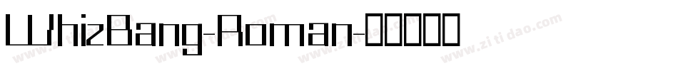 WhizBang-Roman字体转换