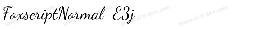 FoxscriptNormal-E3j字体转换