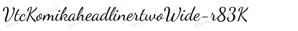 VtcKomikaheadlinertwoWide-r83K字体转换