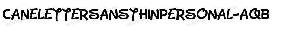 Canelettersansthinpersonal-AqBx字体转换