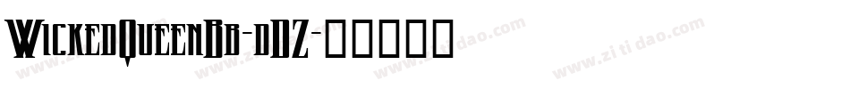 WickedQueenBb-dDZ字体转换