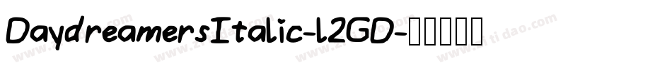 DaydreamersItalic-l2GD字体转换