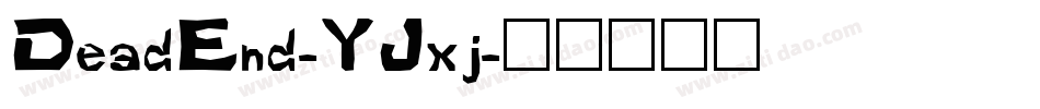 DeadEnd-YJxj字体转换