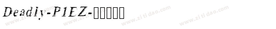 Deadly-P1EZ字体转换