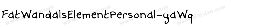 FatWandalsElementPersonal-yaWq字体转换