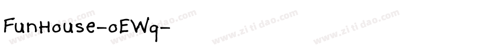 FunHouse-oEWq字体转换 FunHouse-oEWq字体转换