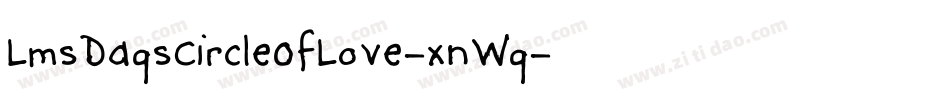 LmsDaqsCircleOfLove-xnWq字体转换 LmsDaqsCircleOfLove-xnWq字体转换